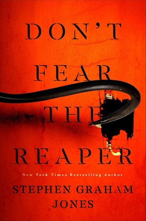 Don't Fear the Reaper by Stephen Graham Jones front cover