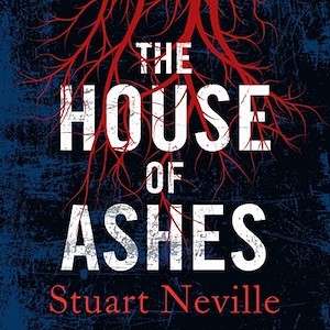 House of Ashes by Stuart Neville audiobook front cover