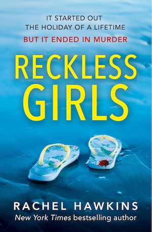 Reckless Girls by Rachel Hawkins front cover