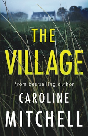 The Village by Caroline Mitchell front cover