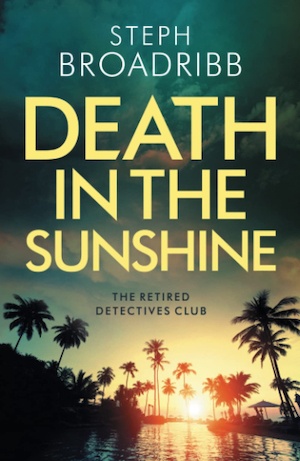 Death in the Sunshine by Steph Broadribb front cover