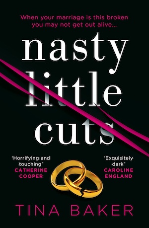 Nasty Little Cuts by Tina Baker front cover