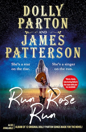 Run Rose Run by Dolly Parton and James Patterson front cover