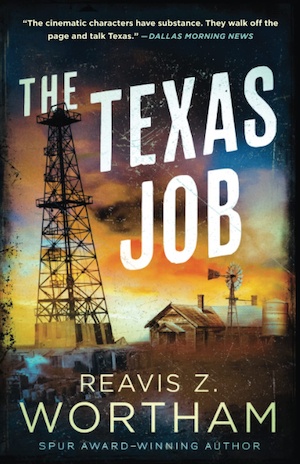 The Texas Job by Reavis Z Wortham front cover