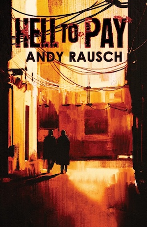 Hell to Pay by Andy Rausch front cover