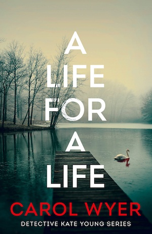 A Life for a Life Front by Carol Wyer front cover