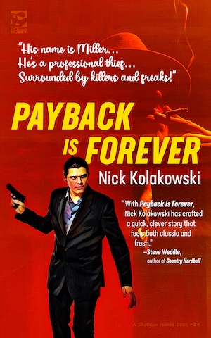Payback is Forever by Nick Kolakowski