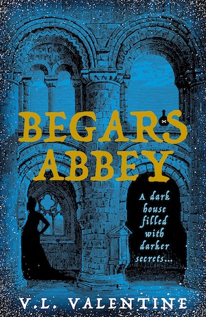 Begars Abbey by VL Valentine front cover