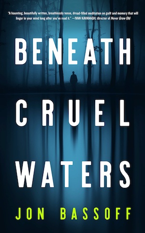 Beneath Cruel Waters by Jon Bassoff front cover