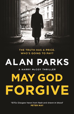May God Forgive by Alan Parks front cover