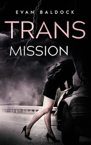 Trans-Mission by Evan Baldock front cover