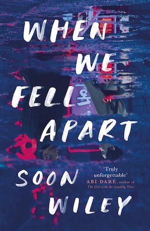 When We Fell Apart by Soon Wiley front cover