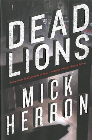 Dead Lions by Mick Herron front cover