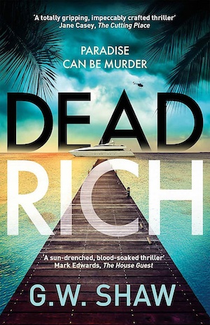Dead Rich by GW Shaw front cover