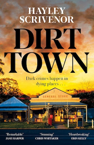 Dirt Town by Hayley Scrivenor front cover