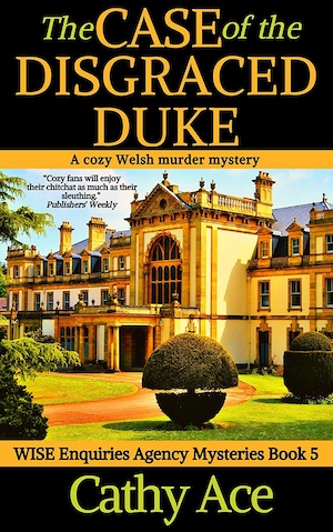 The Case of the Disgraced Duke by Cathy Ace front cover