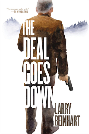 The Deal Goes Down by Larry Beinhart front cover
