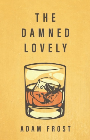 The Damned Lovely by Adam Frost front cover