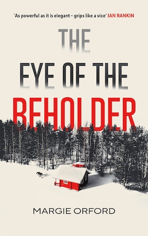 The Eye of the Beholder by Margie Orford front cover