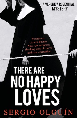 There Are No Happy Loves by Sergio Olguin front cover