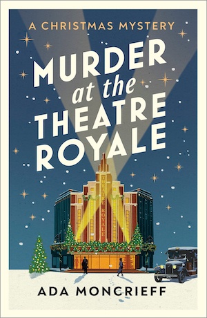 Murder at the Theatre Royal by Ada Moncrieff front cover
