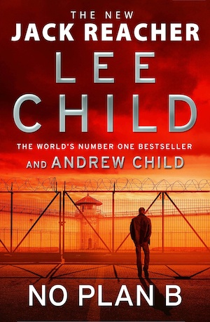 No Plan B by Lee Child and Andrew Child front cover