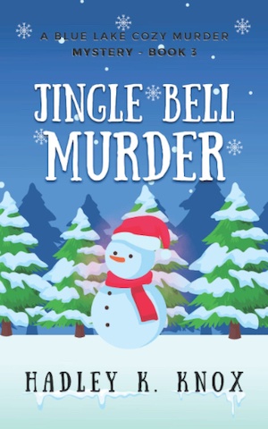 Jingle Bell Murder by Hadley K Knox front cover