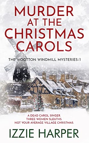 Murder at the Christmas Carols by Izzie Harper front cover