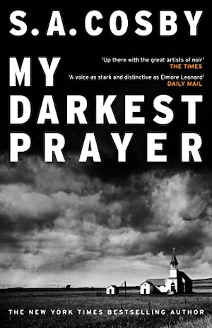 My Darkest Prayer by SA Cosby front cover