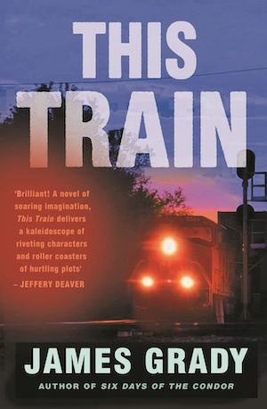 This Train by James Grady front cover