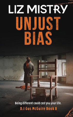 Unjust Bias by Liz Mistry front cover