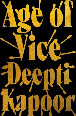 Age of Vice by Deepti Kapoor front cover