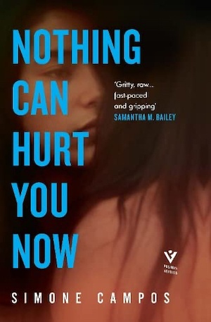 Nothing Can Hurt You Now by Simone Campos front cover