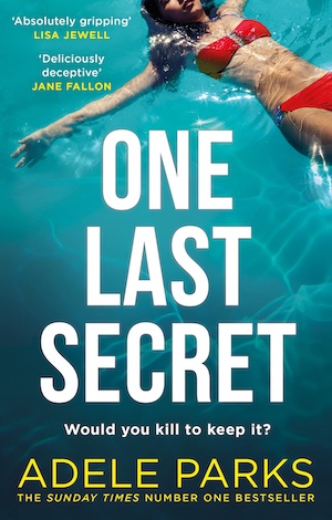 One Last Secret by Adele Parks front cover