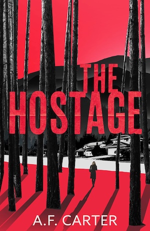 The Hostage by AF Carter front cover