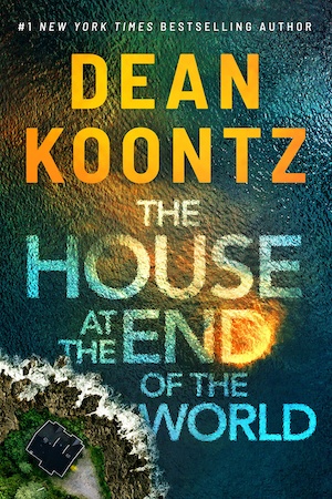 The House at the End of the World by Dean Koontz front cover