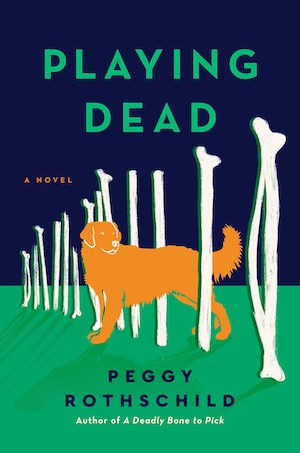 Playing Dead by Peggy Rothschild front cover
