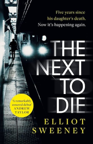 The Next to Die by Elliot Sweeney front cover