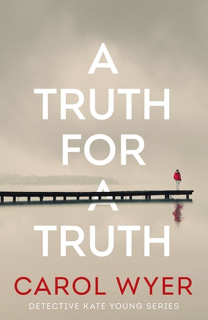 A Truth for a Truth by Carol Wyer front cover