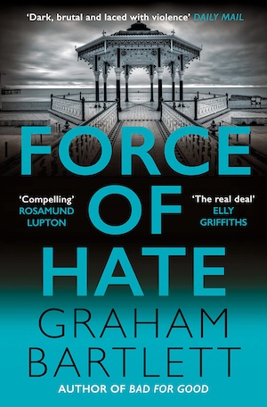 Force of Hate by Graham Bartlett front cover