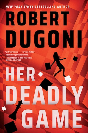 Her Deadly Game by Robert Dugoni front cover
