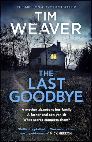 The Last Goodbye by Tim Weaver front cover