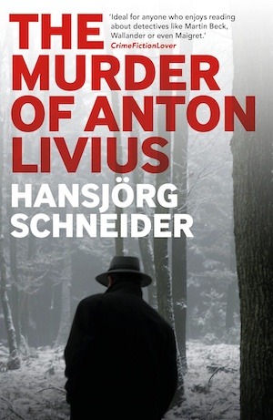 The Murder of Anton Livius by Hansjörg Schneider front cover
