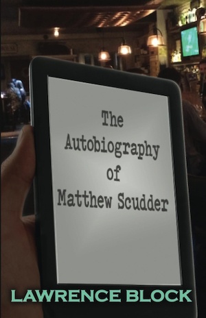 The Autobiography of Matthew Scudder front cover