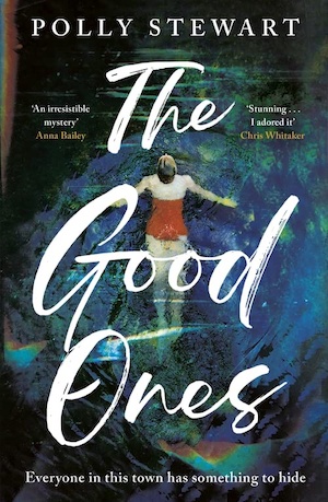 The Good Ones by Polly Stewart front cover