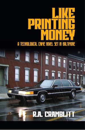 Like Printing Money by RA Cramblitt front cover