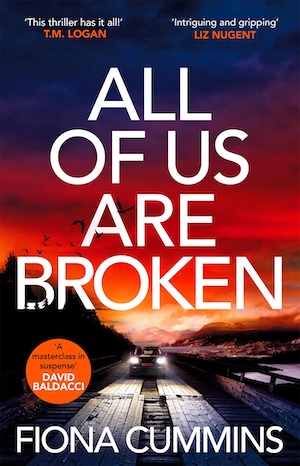 All Of Us Are Broken by Fiona Cummins front cover