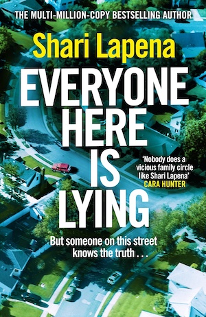 Everyone Here is Lying by Shari Lapena front cover