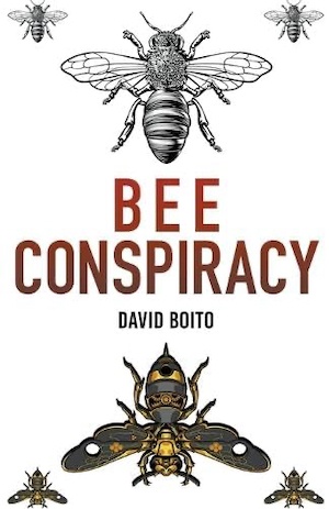 Bee Conspiracy by David Boito front cover