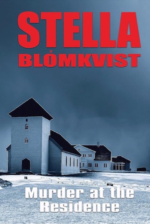 Murder at the Residence by Stella Blómkvist front cover Icelandic crime fiction